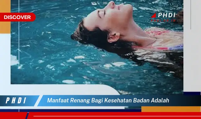 manfaat renang bagi kesehatan badan adalah