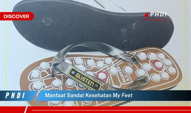 manfaat sandal kesehatan my feet