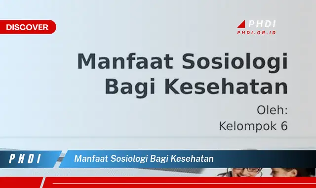 manfaat sosiologi bagi kesehatan