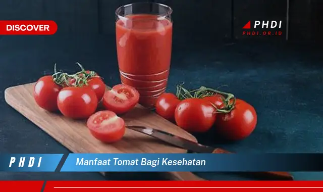 manfaat tomat bagi kesehatan