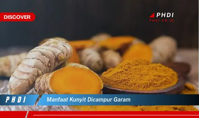 manfaat kunyit dicampur garam