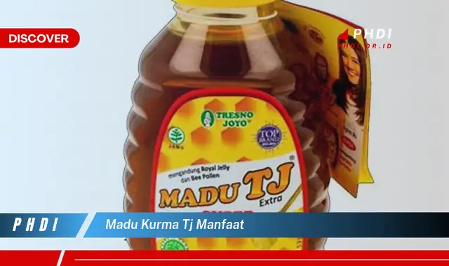 madu kurma tj manfaat