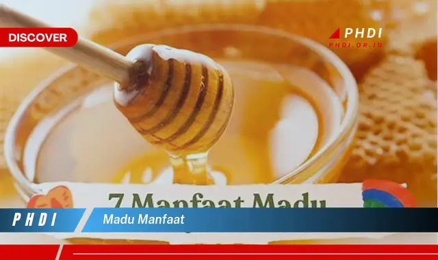 madu manfaat