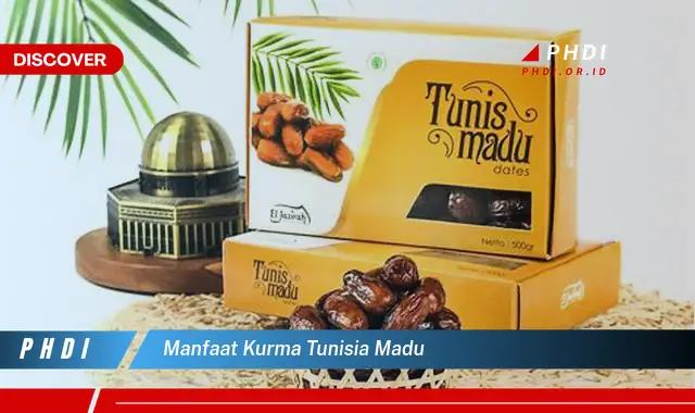 manfaat kurma tunisia madu