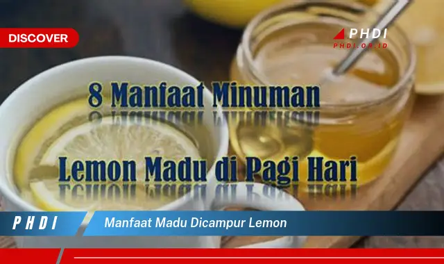 manfaat madu dicampur lemon