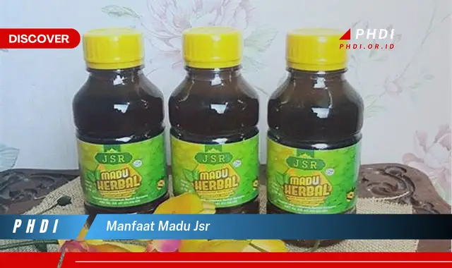 manfaat madu jsr