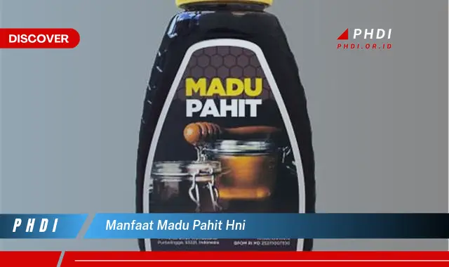 manfaat madu pahit hni