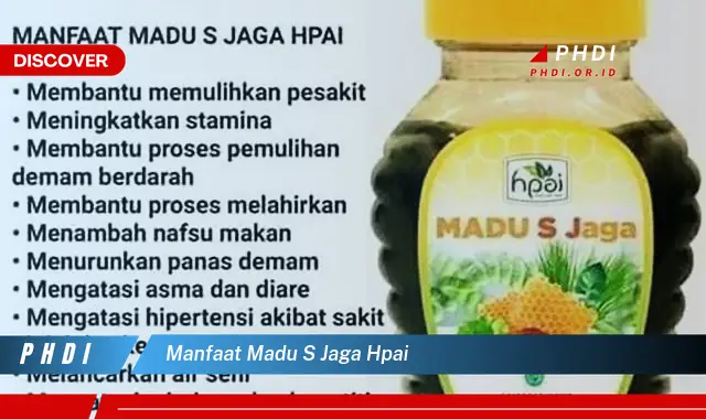 manfaat madu s jaga hpai