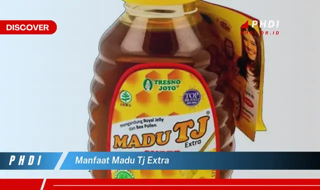 manfaat madu tj extra