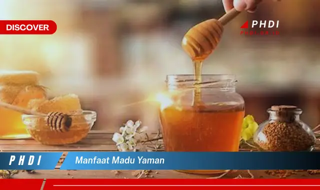 manfaat madu yaman