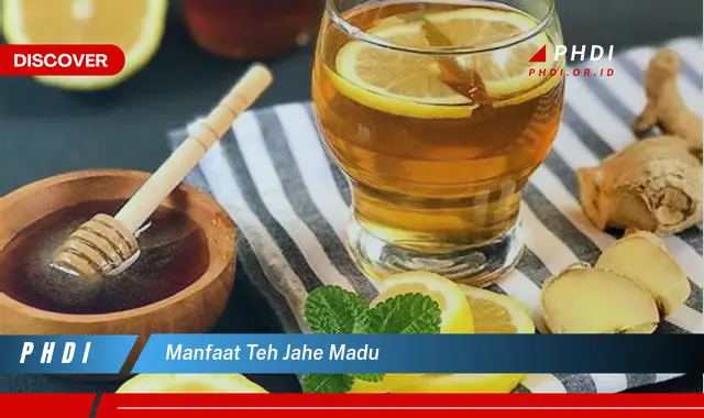 manfaat teh jahe madu