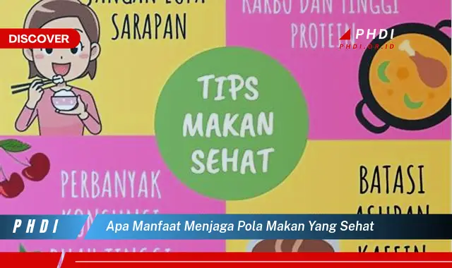 apa manfaat menjaga pola makan yang sehat