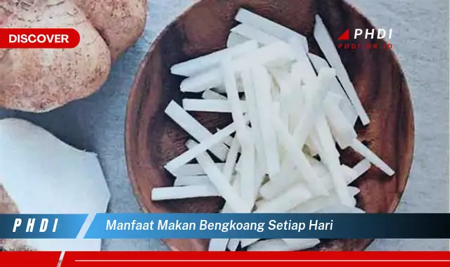 manfaat makan bengkoang setiap hari