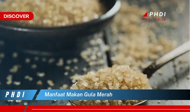 manfaat makan gula merah