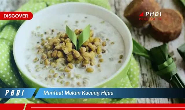 manfaat makan kacang hijau