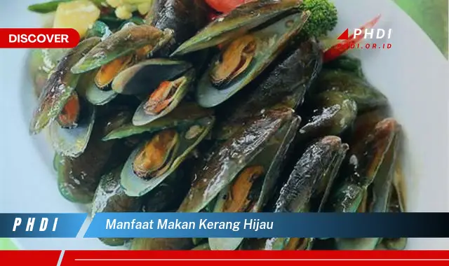 manfaat makan kerang hijau