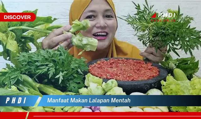 manfaat makan lalapan mentah