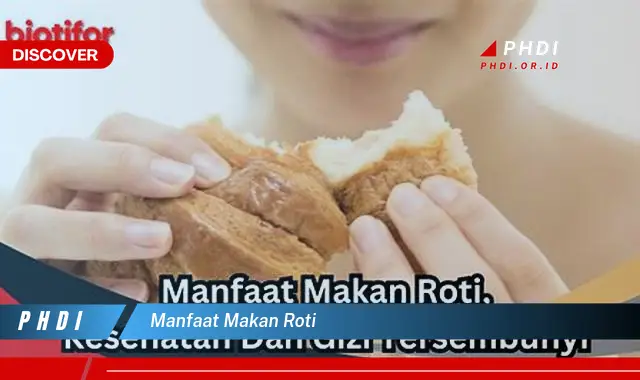 manfaat makan roti