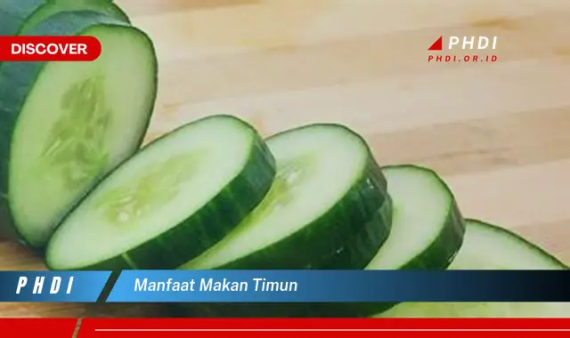 manfaat makan timun