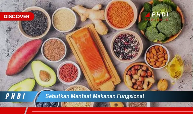 sebutkan manfaat makanan fungsional