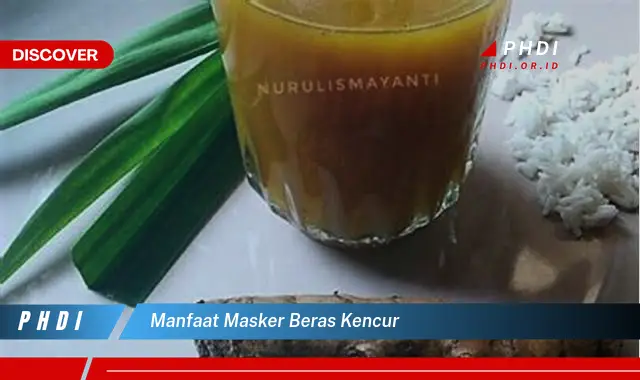 manfaat masker beras kencur