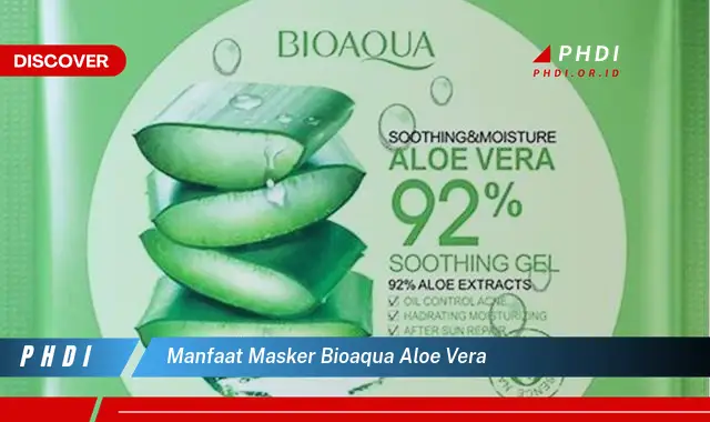 manfaat masker bioaqua aloe vera