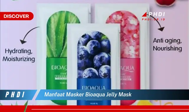 manfaat masker bioaqua jelly mask