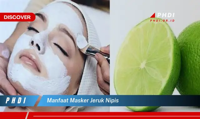 manfaat masker jeruk nipis