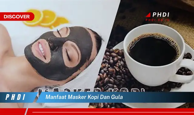 manfaat masker kopi dan gula