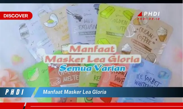 manfaat masker lea gloria