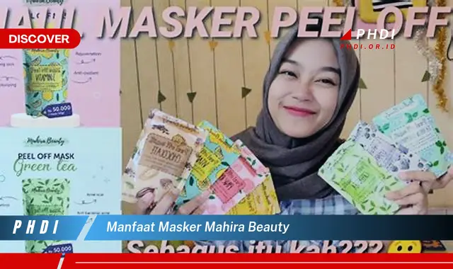 manfaat masker mahira beauty