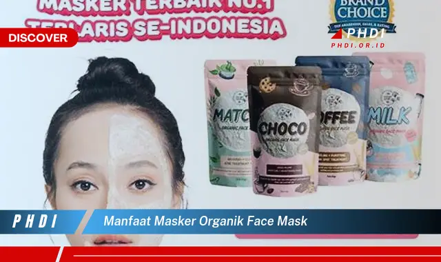 manfaat masker organik face mask