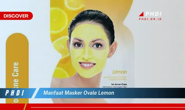 manfaat masker ovale lemon