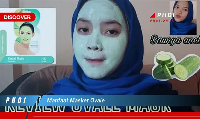 manfaat masker ovale