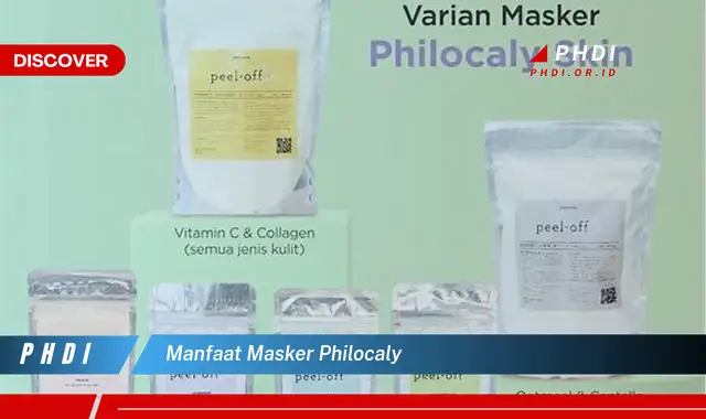 manfaat masker philocaly