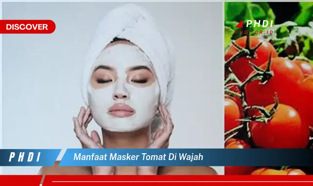 manfaat masker tomat di wajah