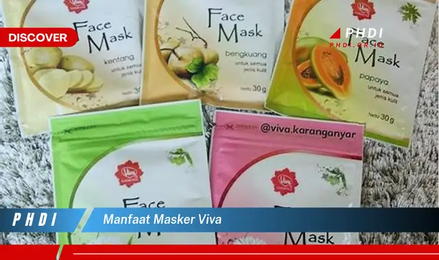 manfaat masker viva