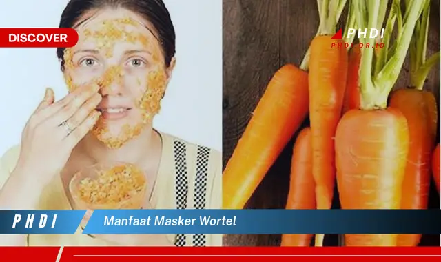 manfaat masker wortel