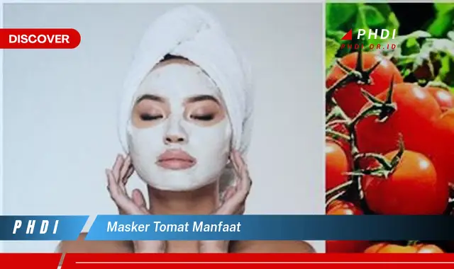 masker tomat manfaat