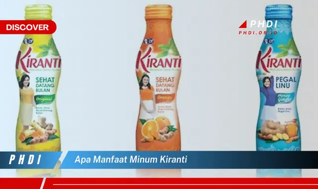 apa manfaat minum kiranti