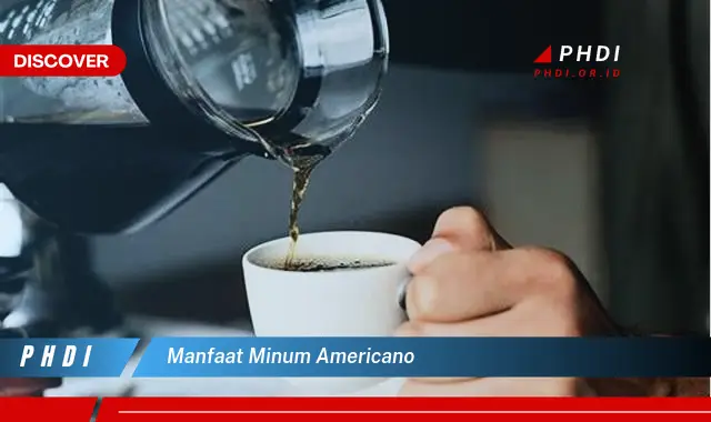 manfaat minum americano