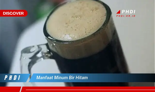 manfaat minum bir hitam