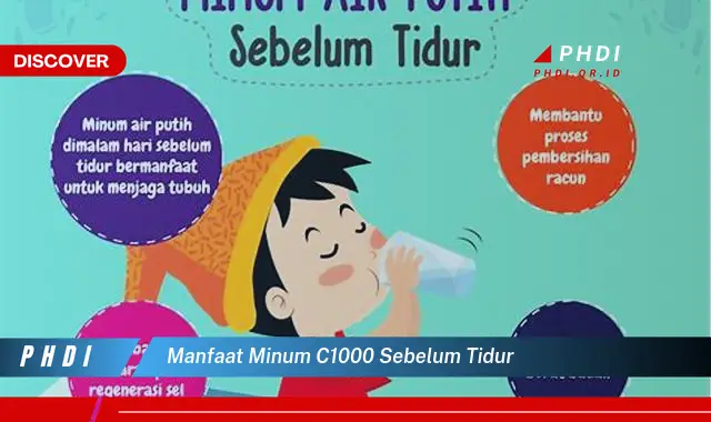 manfaat minum c1000 sebelum tidur