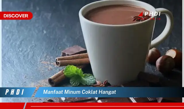 manfaat minum coklat hangat