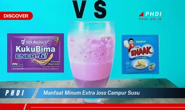 manfaat minum extra joss campur susu