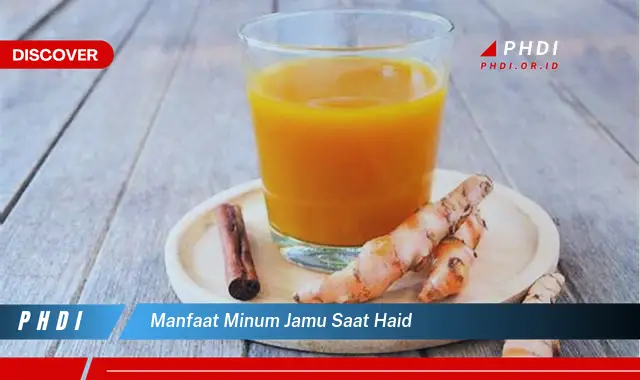 manfaat minum jamu saat haid