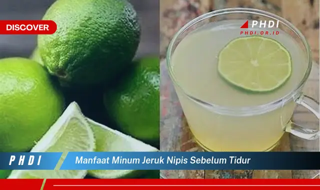 manfaat minum jeruk nipis sebelum tidur