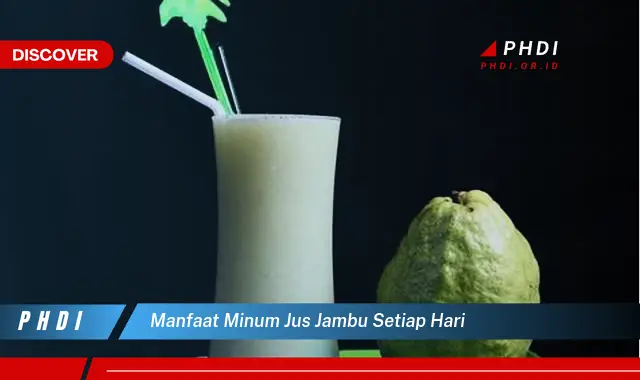 manfaat minum jus jambu setiap hari