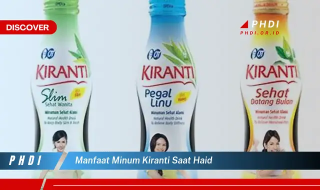 manfaat minum kiranti saat haid