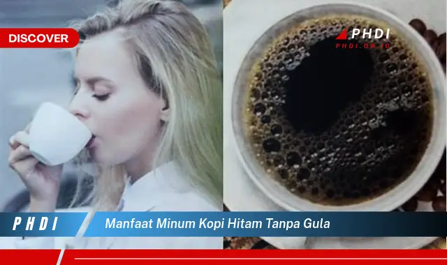 manfaat minum kopi hitam tanpa gula